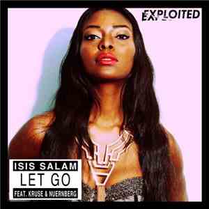 Isis Salam Feat. Kruse & Nuernberg - Let Go flac album