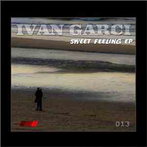 Ivan Garci - Sweet Feeling EP flac album