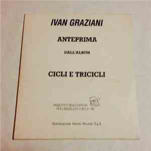 Ivan Graziani - Anteprima Dall'Album "Cicli E Tricicli" (Soltanto Fumo / Un'Ora) Speciale Radio flac album