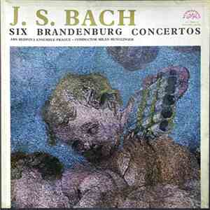 J. S. Bach - Ars Rediviva Ensemble Prague – Milan Munclinger - Six Brandenburg Concertos flac album