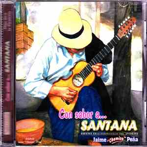 Jaime "Chamizo" Peña - Con Sabor A...Santana flac album