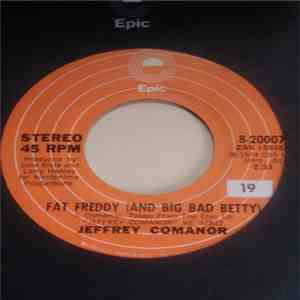 Jeffrey Comanor - Fat Freddy (And Big Bad Betty) flac album