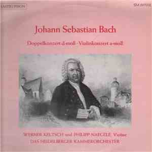 Johann Sebastian Bach - Werner Keltsch Und Philipp Naegele, Das Heidelberger Kammerorchester - Doppelkonzert D-moll / Violinkonzert A-moll flac album