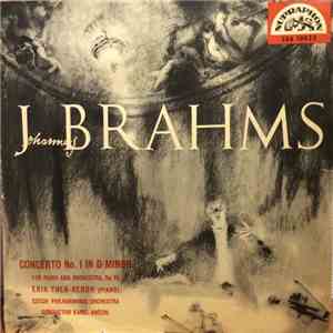 Johannes Brahms, Erik Then-Bergh, Czech Philharmonic Orchestra , Conductor Karel Ančerl - Concerto No. 1 In D Minor For Piano And Orchestra, Op. 15 flac album