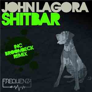 John Lagora - Shitbar flac album
