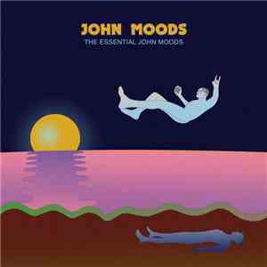 John Moods - The Essential John Moods flac album