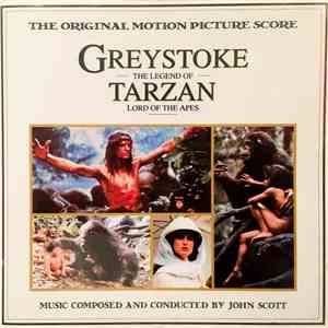 John Scott And The Royal Philharmonic Orchestra - Greystoke : The Legend Of Tarzan, Lord Of The Apes flac album