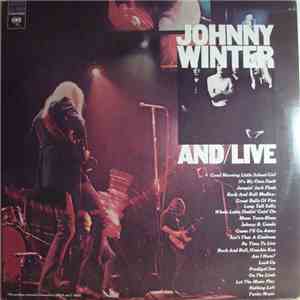 Johnny Winter And - And/Live flac album