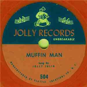 Jolly Julia / The Jolly Minstrels - Muffin Man / Stephen Foster Medley / London Bridge / Sugar Plum Fairies flac album
