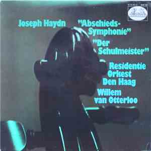 Joseph Haydn, Residentie Orkest Den Haag, Willem Van Otterloo - "Abschieds-Symphonie" "Der Schulmeister" flac album