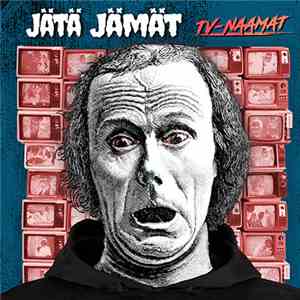 Jätä Jämät - TV-naamat flac album