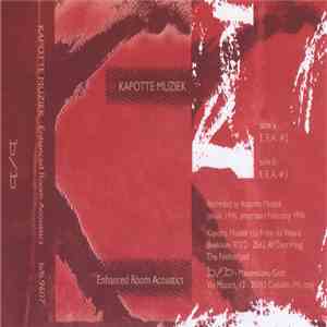Kapotte Muziek - Enhanced Room Acoustics flac album