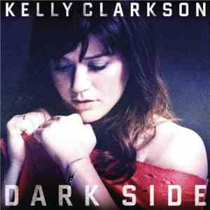 Kelly Clarkson - Dark Side flac album