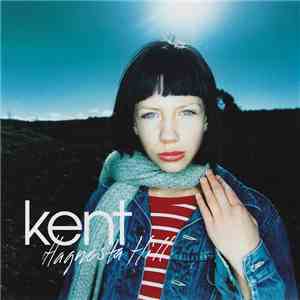 Kent  - Hagnesta Hill flac album
