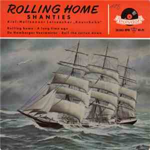 Kiel-Holtenauer Lotsenchor "Knurrhahn" - Rolling Home - Shanties flac album