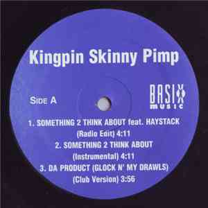Kingpin Skinny Pimp - Something 2 Think About flac album