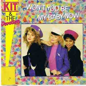 Kit & The Devotion - Won't You Be My Baby Now flac album