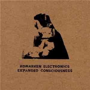 Komarken Electronics - Expanded Consciousness flac album