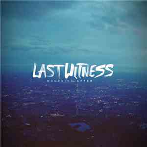 Last Witness - Mourning After flac album