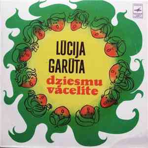 Lūcija Garūta - Dziesmu Vācelīte flac album
