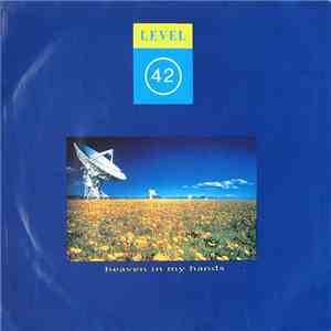 Level 42 - Heaven In My Hands flac album