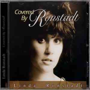 Linda Ronstadt - Covered By Ronstadt flac album