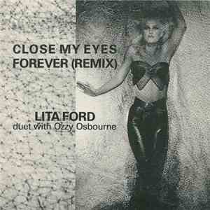 Lita Ford Duet With Ozzy Osbourne - Close My Eyes Forever (Remix) flac album