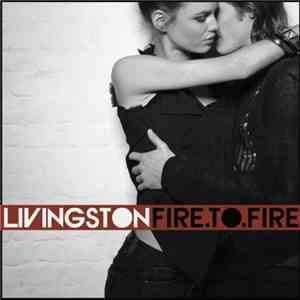 Livingston - Fire.To.Fire flac album