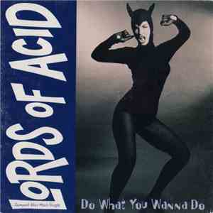 Lords Of Acid - Do What You Wanna Do flac album