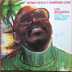 Los Ahijados, Cuco Valoy, Martin Valoy - Ritmo Tipico y Sabroso Con Los Ahijados Cantando Cuco y Martin Valoy flac album