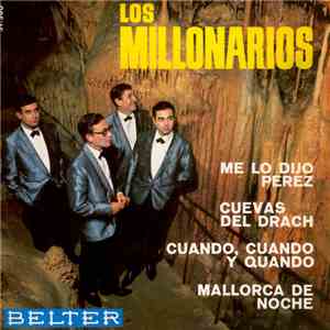 Los Millonarios  - Me Lo Dijo Perez / Mallorca De Noche / Cuando, Cuando Y Quando / Cuevas Del Drach flac album