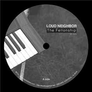 Loud Neighbor - The Fellonship flac album