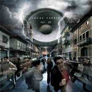 Lucas Yaksic  - Vol. 10 flac album