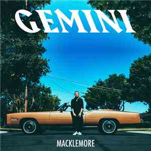 Macklemore - Gemini flac album