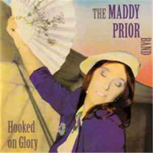 Maddy Prior Band - Hooked On Glory flac album