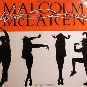 Malcolm McLaren And The Bootzilla Orchestra - Waltz Darling (Extended Version) flac album