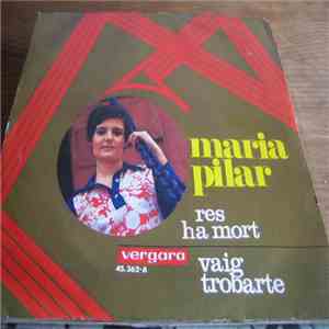 Maria Pilar - Res Ha Mort / Vaig Trobate flac album