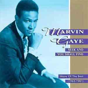 Marvin Gaye - Seek And You Shall Find: More Of The Best (1963-1981) flac album