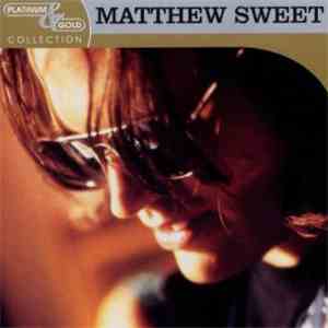 Matthew Sweet - Platinum & Gold Collection flac album