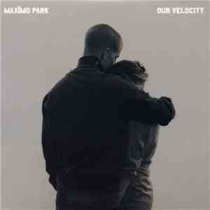 Maxïmo Park - Our Velocity flac album