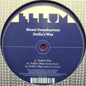 Maxxi Soundsystem - Stella's Way flac album