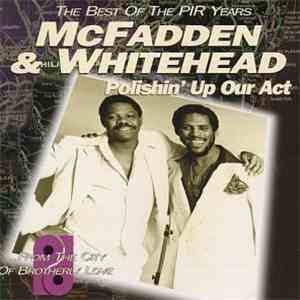 McFadden & Whitehead - Polishin' Up Our Act (The Best Of The PIR Years) flac album