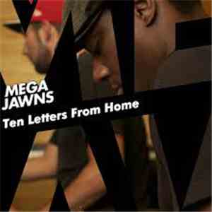 Mega Jawns - Ten Letters From Home flac album