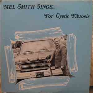 Mel Smith  - Mel Smith Sings... For Cystic Fibrosis flac album