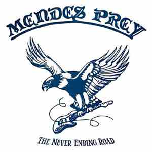 Mendes Prey - The Never Ending Road flac album