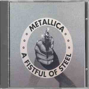 Metallica - A Fistful Of Steel flac album