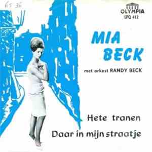 Mia Beck, Met Orkest Randy Beck - Hete Tranen / Daar In Mijn Straatje flac album