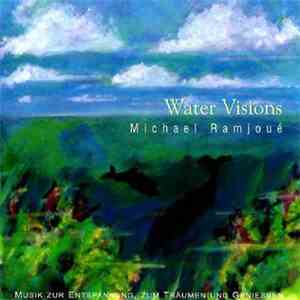 Michael Ramjoué - Water Visions flac album