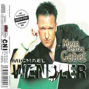 Michael Wendler - Mein Letztes Gebet flac album
