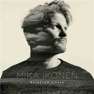Mika Ikonen - Kesäkuun Aikaan flac album